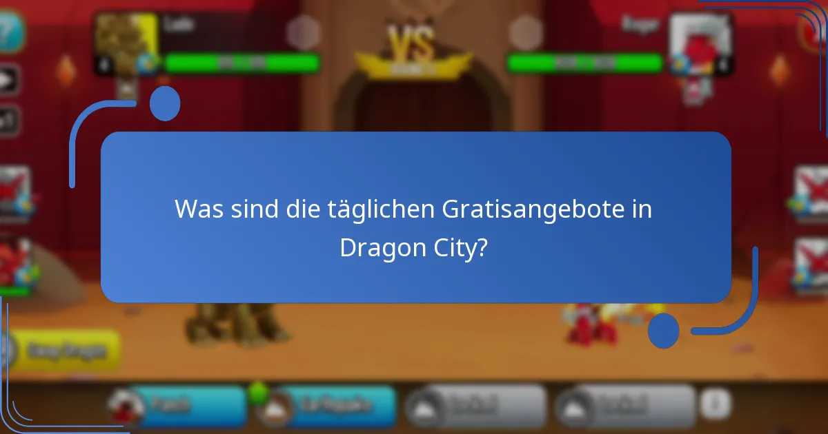 Welche einzigartigen Gegenstände sind Teil der täglichen Gratisangebote?