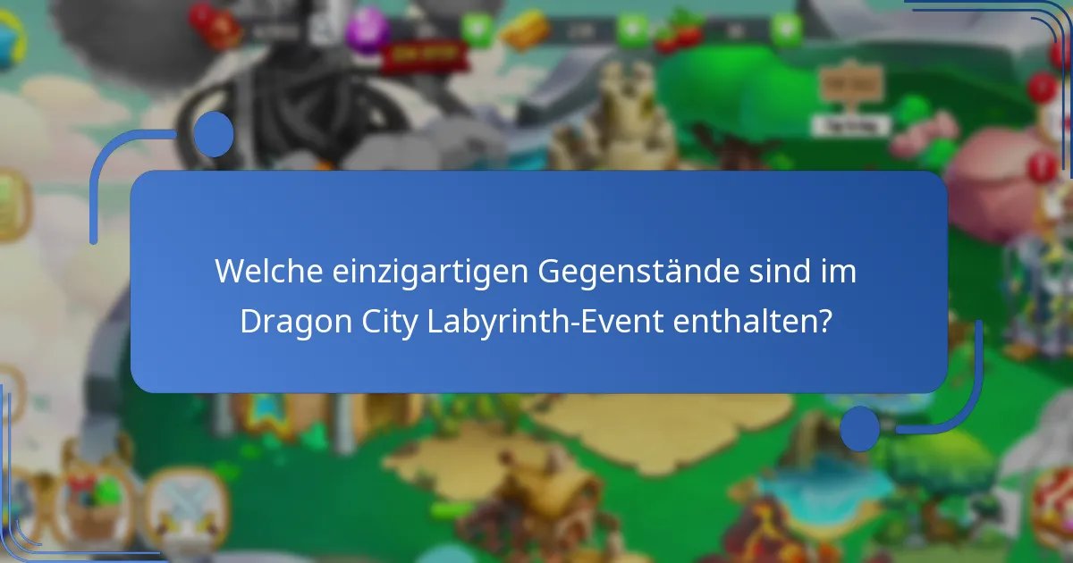 Welche Eventpreise sind im Dragon City Labyrinth-Event verfügbar?
